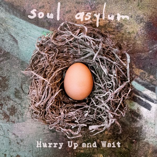 Soul Asylum – Hurry Up and Wait (2020) [Official Digital Download 24bit/96kHz]