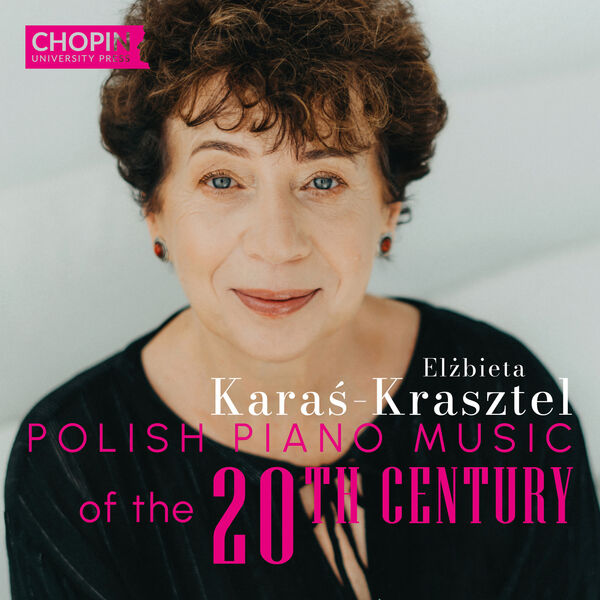 Chopin University Press - Polish Piano Music of the 20th Century (2023) [FLAC 24bit/96kHz]