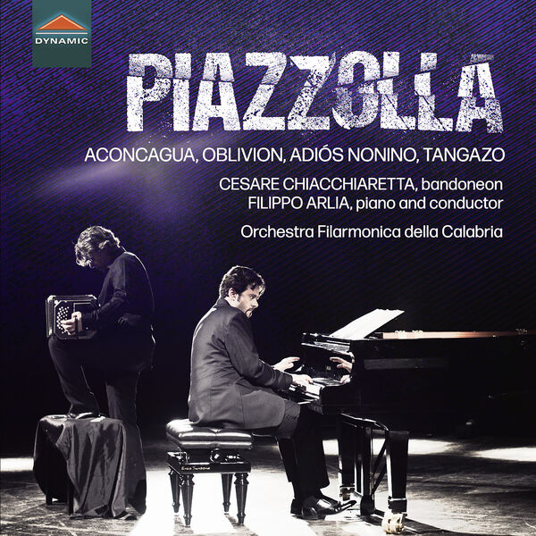 Cesare Chiacchiaretta, Filippo Arlia – Piazzolla: Aconcagua, Oblivion, Adiós Nonino, Tangazo (2023) [FLAC 24bit/44,1kHz]