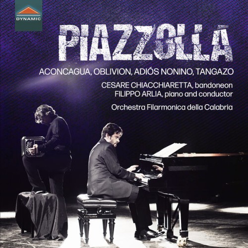Cesare Chiacchiaretta, Filippo Arlia – Piazzolla: Aconcagua, Oblivion, Adiós Nonino, Tangazo (2023) [FLAC 24 bit, 44,1 kHz]