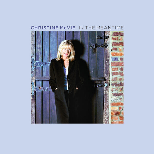 Christine McVie – In the Meantime (2023 Remaster) (2004/2023) [Official Digital Download 24bit/48kHz]