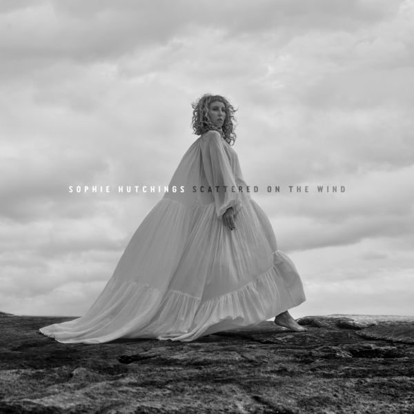 Sophie Hutchings – Scattered On The Wind (2020) [Official Digital Download 24bit/48kHz]