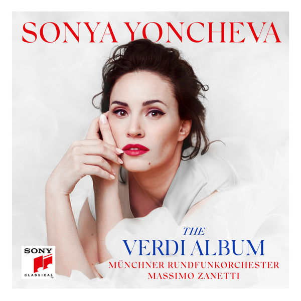 Sonya Yoncheva, Munich Radio Symphony Orchestra & Massimo Zanetti – The Verdi Album (2018) [Official Digital Download 24bit/96kHz]