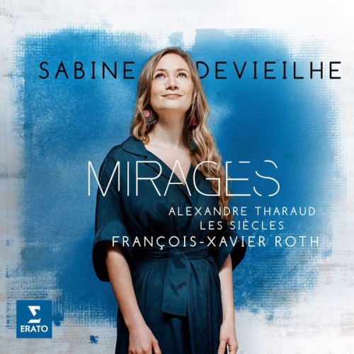 Sabine Devieilhe – Mirages (2017) [FLAC 24 bit, 96 kHz]