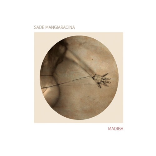 Sade Mangiaracina, Gianluca Brugnano, Marco Bardoscia – Madiba (2021) [FLAC 24 bit, 48 kHz]
