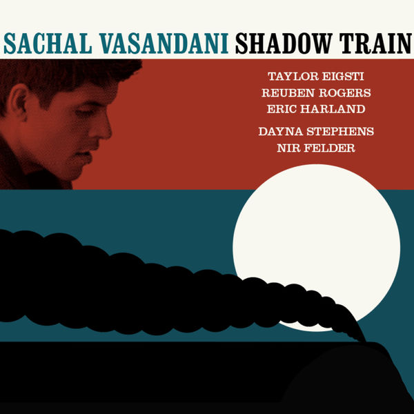 Sachal Vasandani – Shadow Train (2018) [Official Digital Download 24bit/48kHz]
