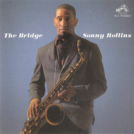Sonny Rollins – The Bridge (1962) [Reissue 2013] SACD ISO + Hi-Res FLAC