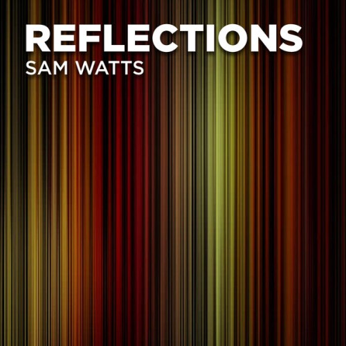 Various Artists – Sam Watts: Reflections (2018) [FLAC 24 bit, 44,1 kHz]