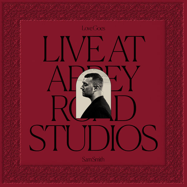 Sam Smith – Love Goes: Live at Abbey Road Studios (2021) [Official Digital Download 24bit/96kHz]