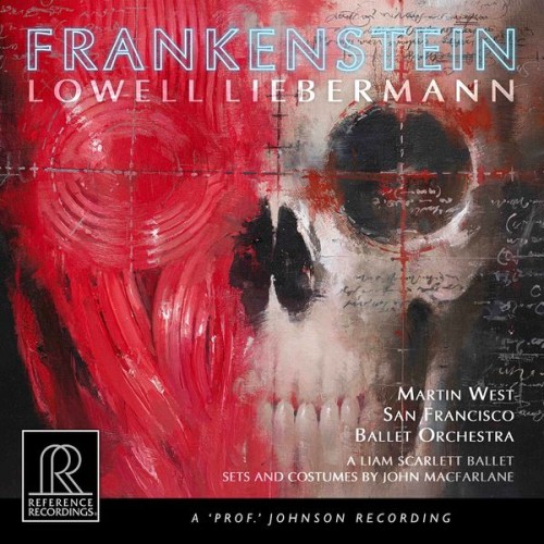 San Francisco Ballet Orchestra, Martin West – Lowell Liebermann: Frankenstein, Op. 130 (Live) (2021) [FLAC 24 bit, 176,4 kHz]