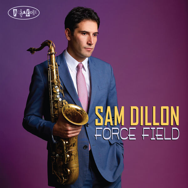 Sam Dillon – Force Field (2019) [Official Digital Download 24bit/88,2kHz]