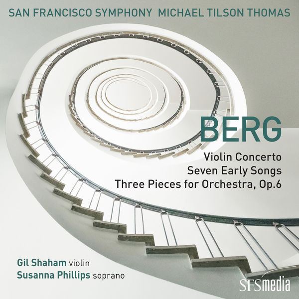 San Francisco Symphony, Michael Tilson Thomas – Berg: Violin Concerto, Seven Early Songs & Three Pieces for Orchestra (2021) [Official Digital Download 24bit/192kHz]