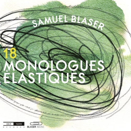 Samuel Blaser – 18 monologues élastiques (2020) [FLAC 24 bit, 44,1 kHz]