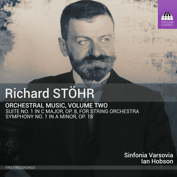 Sinfonia Varsovia, Ian Hobson - Stöhr: Orchestral Music, Vol. 2 (2023) [FLAC 24bit/44,1kHz]