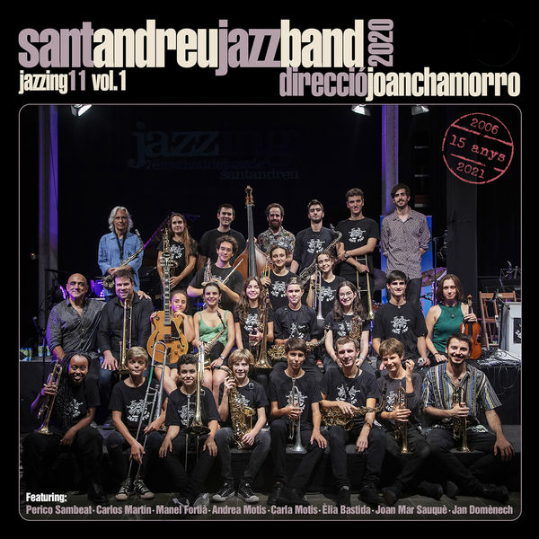 Sant Andreu Jazz Band & Joan Chamorro – Jazzing 11 Vol.1 (2021) [Official Digital Download 24bit/44,1kHz]