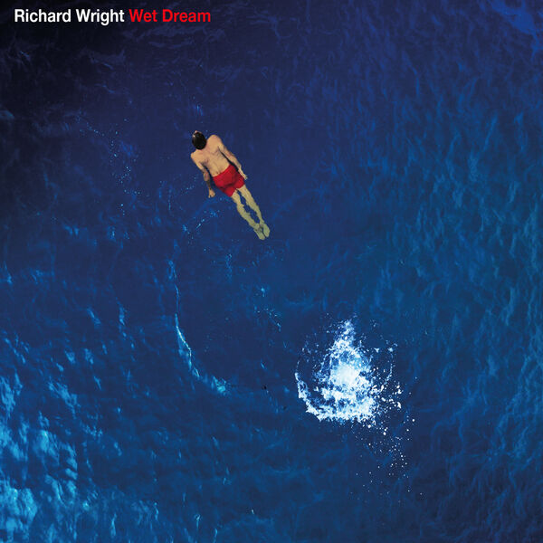 Richard Wright - Wet Dream (2023 Remix) (2023) [FLAC 24bit/96kHz] Download