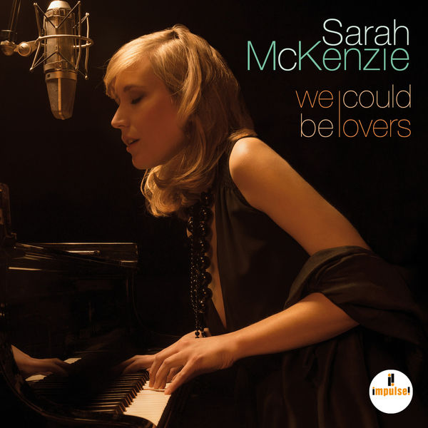 Sarah McKenzie – We Could Be Lovers (2015) [Official Digital Download 24bit/96kHz]
