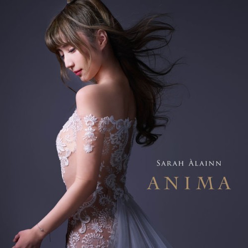 Sarah Alainn – ANIMA (2017) [FLAC 24 bit, 96 kHz]