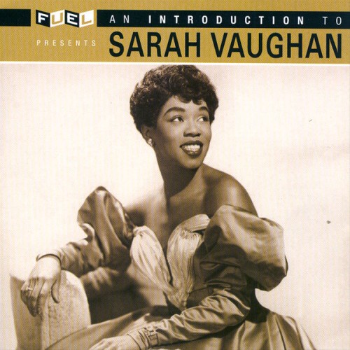 Sarah Vaughan – An Introduction To Sarah Vaughan (1995/2006) [FLAC 24 bit, 44,1 kHz]