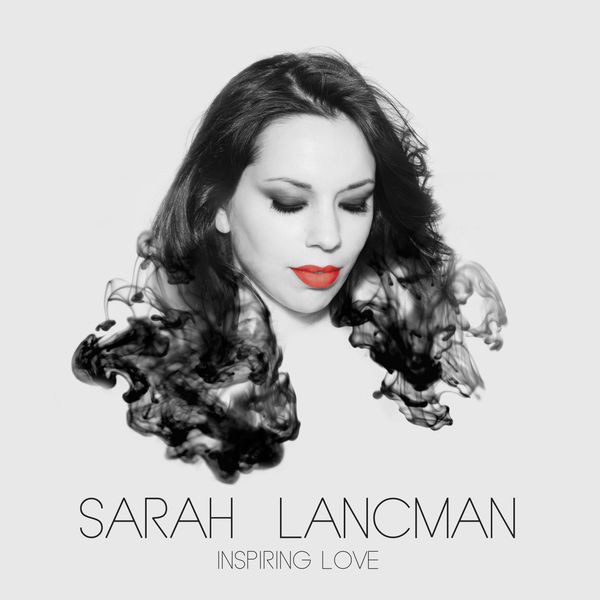 Sarah Lancman – Inspiring Love (2016) [Official Digital Download 24bit/96kHz]