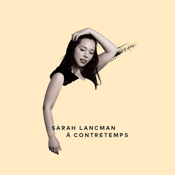 Sarah Lancman – À contretemps (2018) [Official Digital Download 24bit/96kHz]