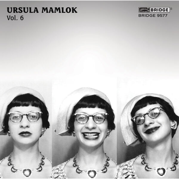 Various Artists – Music of Ursula Mamlok, Vol. 6 (2023) [Official Digital Download 24bit/48kHz]