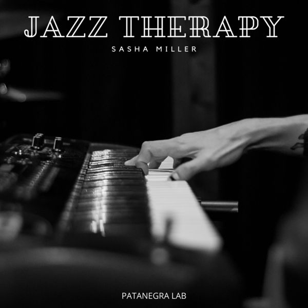 Sasha Miller – Jazz Therapy (2021) [Official Digital Download 24bit/44,1kHz]