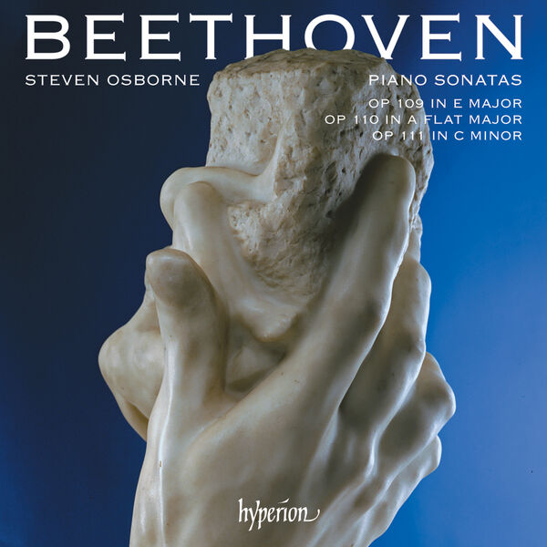 Steven Osborne - Beethoven: Piano Sonatas Op. 109, 110 & 111 (2019) [FLAC 24bit/96kHz]
