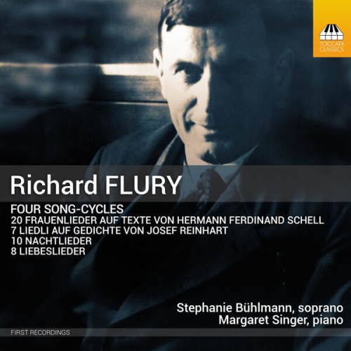 Stephanie Bühlmann, Margaret Singer – Flury: 4 Song-Cycles (2023) [FLAC 24 bit, 48 kHz]