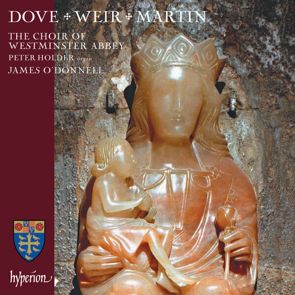The Choir Of Westminster Abbey, Peter Holder, James O'Donnell - Judith Weir, Jonathan Dove & Matthew Martin: Choral Works (2022) [FLAC 24bit/96kHz] Download