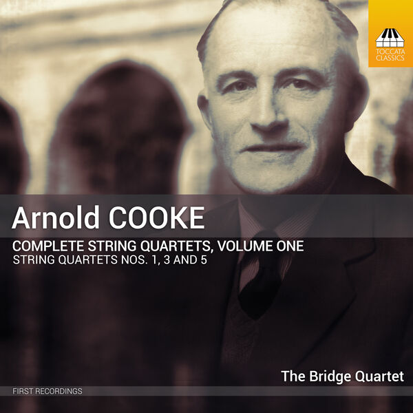 Bridge String Quartet – Arnold Cooke: Complete String Quartets, Volume One (2023) [FLAC 24bit/96kHz]