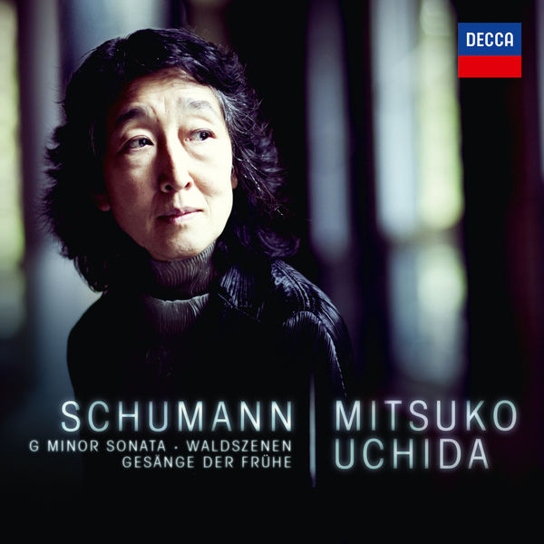 Mitsuko Uchida – Schumann: G Minor Sonata; Waldszenen; Gesänge der Frühe (2013) [Official Digital Download 24bit/96kHz]