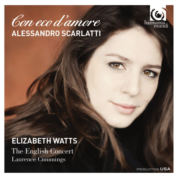 Elizabeth Watts, The English Concert, Laurence Cummings – Scarlatti: Con eco d’amore (2015) [Official Digital Download 24bit/88,2kHz]