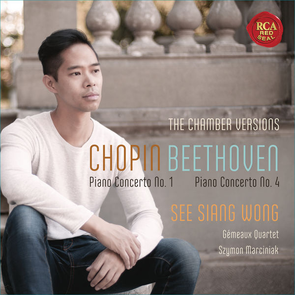 See Siang Wong, Gemeaux Quartett – Chopin: Piano Concerto No. 1 – Beethoven: Piano Concerto No. 4 (Chamber Music Versions) (2017) [Official Digital Download 24bit/96kHz]