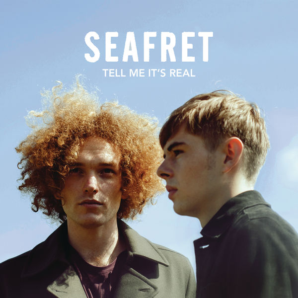 Seafret – Tell Me It’s Real (Deluxe Edition) (2016) [Official Digital Download 24bit/96kHz]