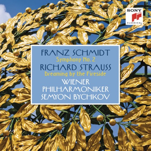 Semyon Bychkov, Wiener Philharmoniker – Schmidt: Symphony No. 2 – Strauss: Dreaming by the Fireside (2017) [FLAC 24 bit, 48 kHz]