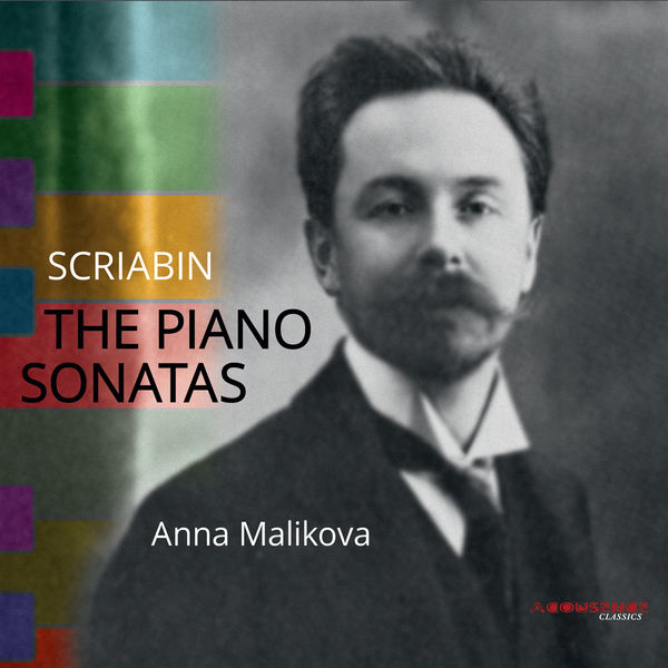 Anna Malikova – Scriabin: The Piano Sonatas (2014) [Official Digital Download 24bit/96kHz]