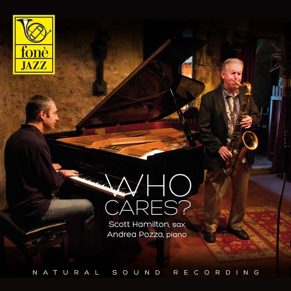 Scott Hamilton, Andrea Pozza – Who Cares? (2014) [Official Digital Download 24bit/88,2kHz]