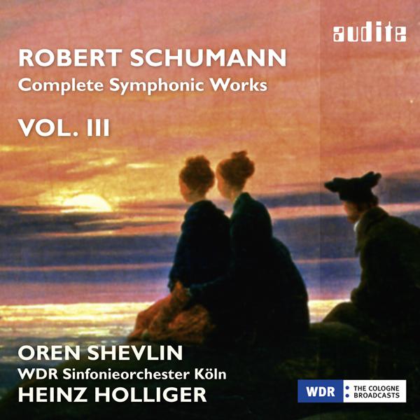 WDR Sinfonieorchester Köln, Heinz Holliger – Schumann: Complete Symphonic Works, Vol. III (2014) [Official Digital Download 24bit/44,1kHz]