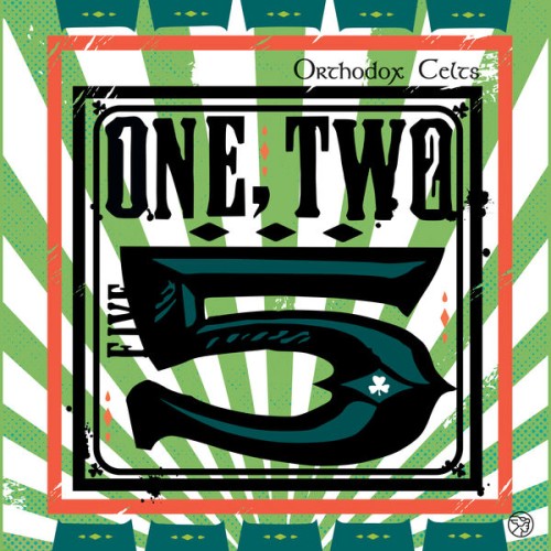 Orthodox Celts – One, Two, 5 (2023 Remaster) (2007/2023) [FLAC 24 bit, 48 kHz]