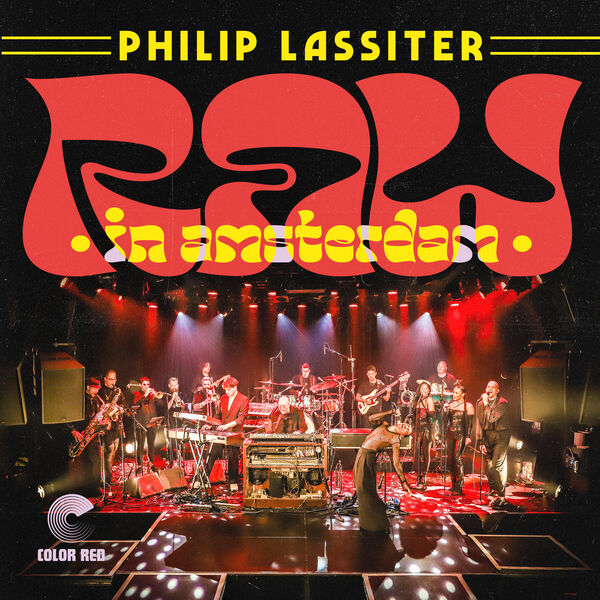 Philip Lassiter - Raw In Amsterdam (2023) [FLAC 24bit/48kHz] Download