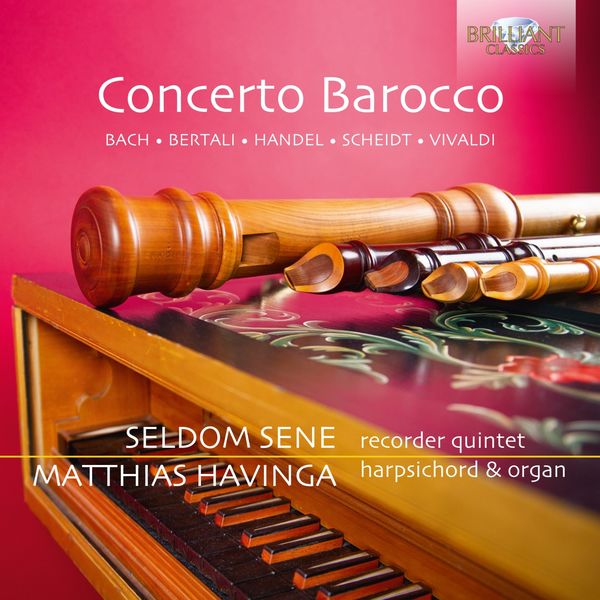 Seldom Sene & Matthias Havinga – Concerto Barocco (2020) [Official Digital Download 24bit/96kHz]