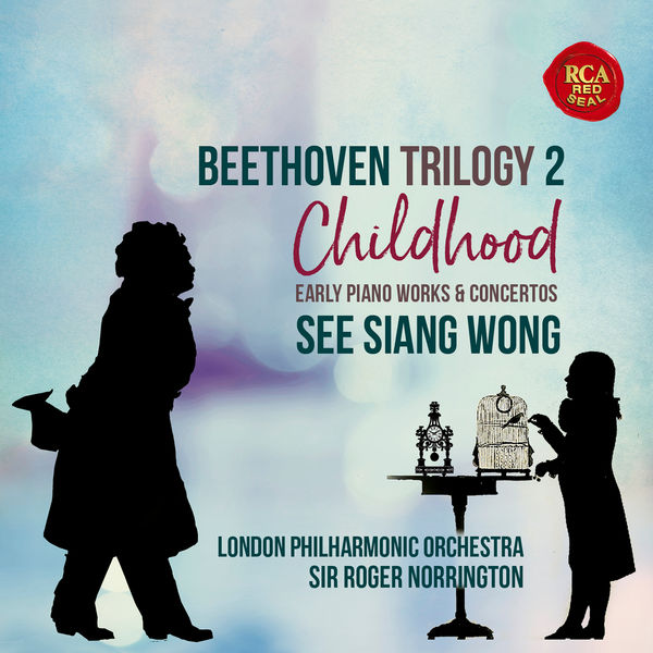 See Siang Wong – Beethoven Trilogy 2: Childhood (2021) [Official Digital Download 24bit/96kHz]