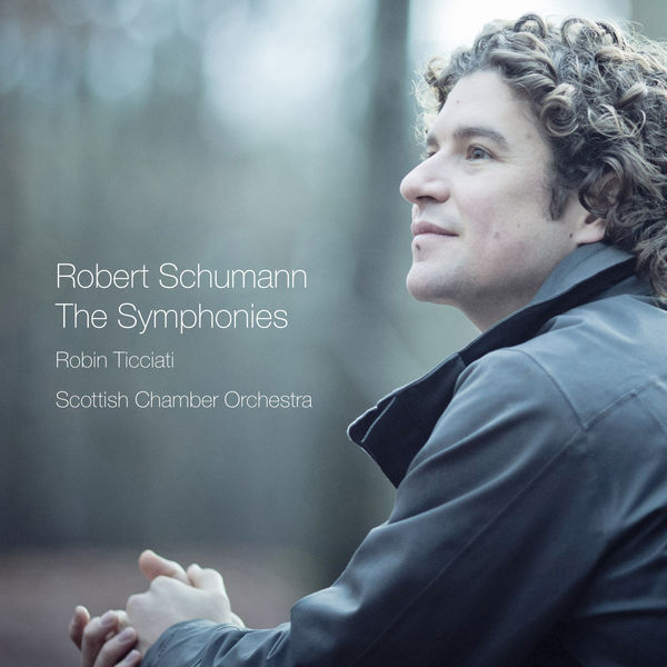 Robin Ticciati, Scottish Chamber Orchestra – Schumann: The Symphonies (2014) [Official Digital Download 24bit/96kHz]