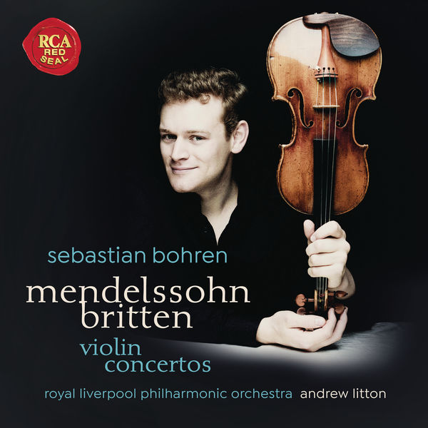 Sebastian Bohren – Mendelssohn & Britten: Violin Concertos (2019) [Official Digital Download 24bit/96kHz]