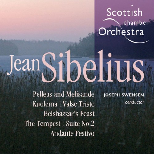 Scottish Chamber Orchestra, Joseph Swensen – Sibelius: Theatre Music (2003) [FLAC 24 bit, 96 kHz]