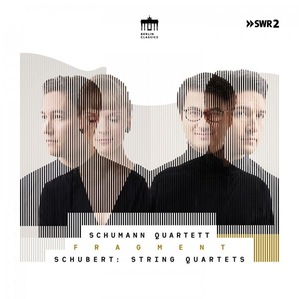 Schumann Quartett – Fragment (Schubert: String Quartets) (2020) [Official Digital Download 24bit/48kHz]