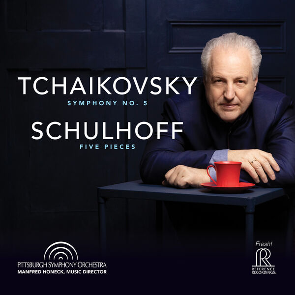 Pittsburgh Symphony Orchestra, Manfred Honeck - Tchaikovsky: Symphony No. 5 / Schulhoff: Five Pieces for String Quartet (2023) [FLAC 24bit/96kHz]