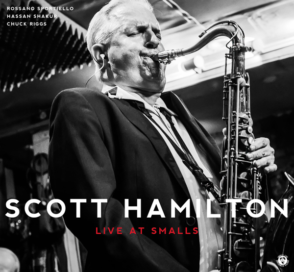 Scott Hamilton – Live at Smalls (2014) [Official Digital Download 24bit/88,2kHz]
