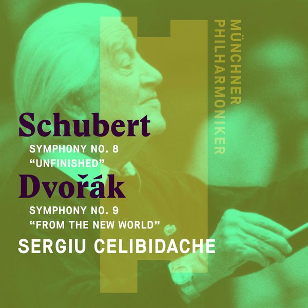 Munich Philharmonic, Sergiu Celibidache –  Schubert: Symphony No. 8, “Unfinished” – Dvorák: Symphony No. 9, “From the New World” (2017) [Official Digital Download 24bit/96kHz]